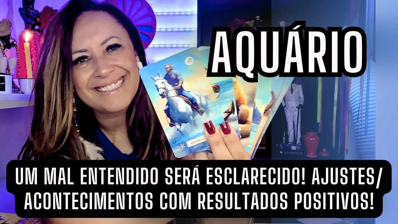 AQUÁRIO ♒️ AJUSTES/ACONTECIMENTOS COM RESULTADOS POSITIVOS! UM MAL ENTENDIDO SERÁ ESCLARECIDO!