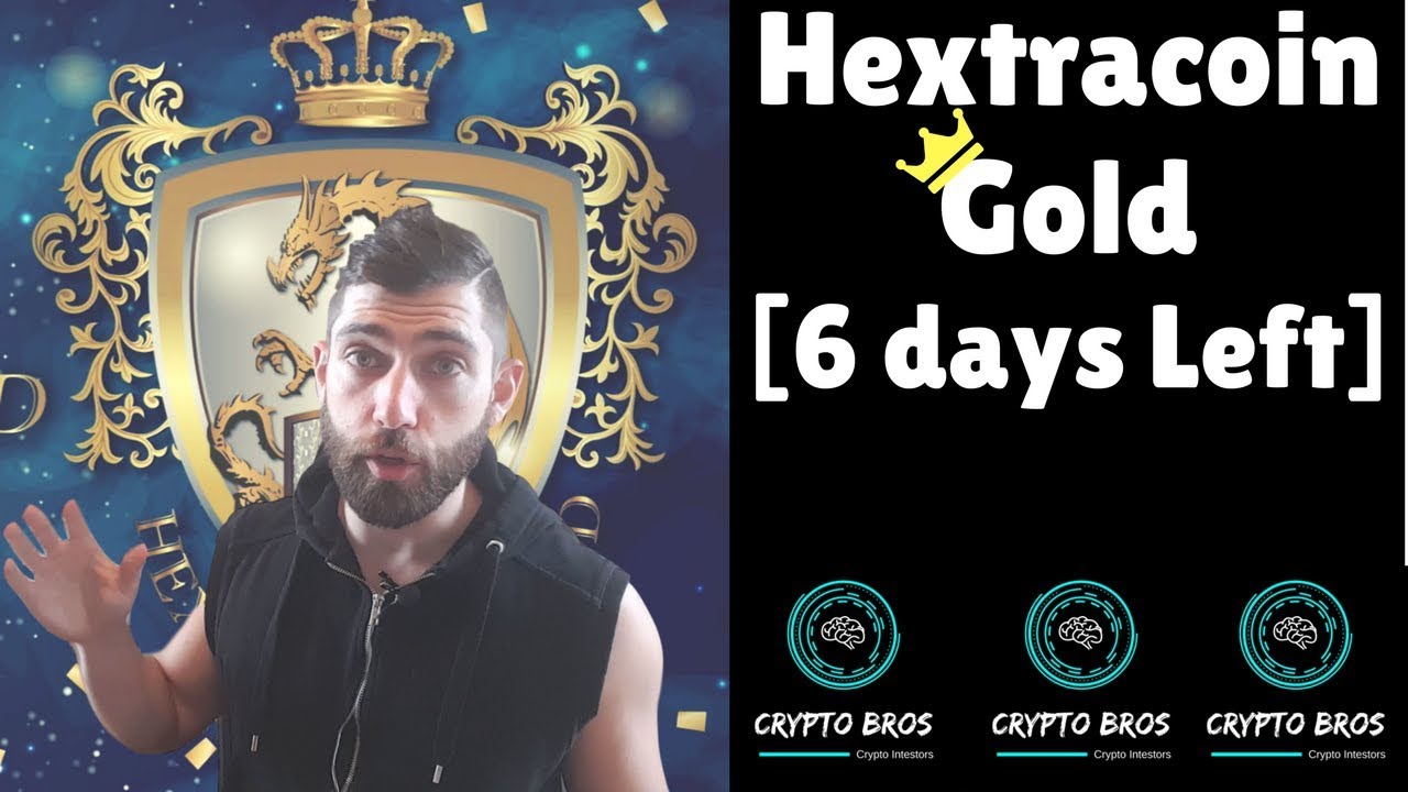 Hextracoin Gold Update: 6 days Left To Get IN!