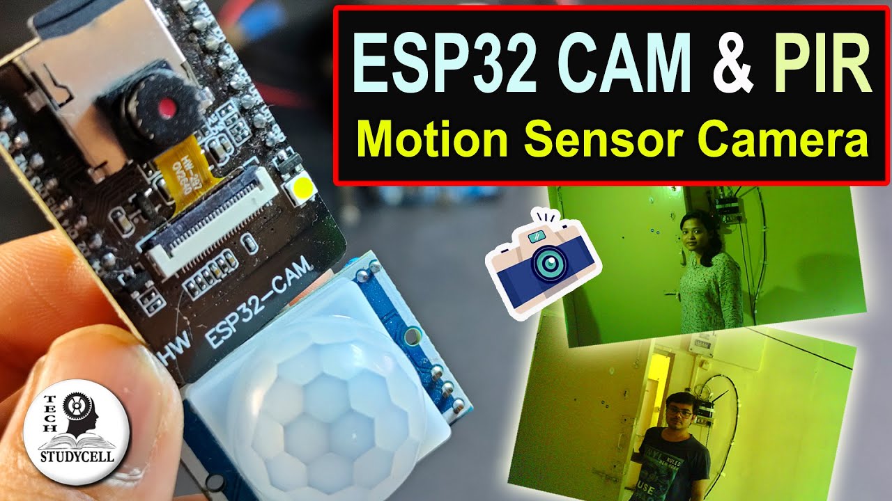 ESP32-CAM PIR-датчик движения с функцией фотосъёмки | Проект ESP32 CAM