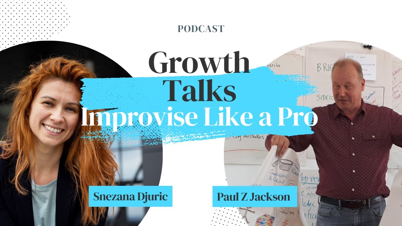 Growth Talks Podcast - Improvisation in Public Speaking with Paul Z Jackson - Episode7
