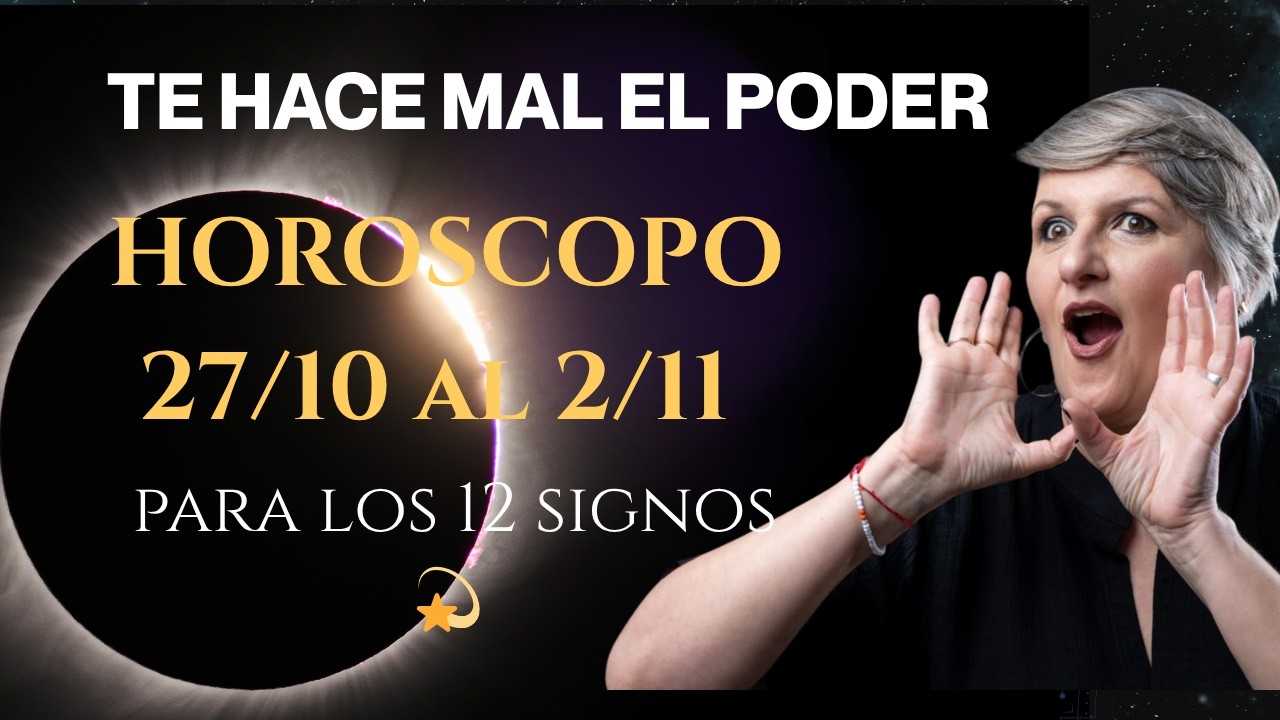 Tienes PODER ABSOLUTO💫 Semana de despertar⚡️ HOROSCOPO 27/10 al 2/11 para los 12 signos