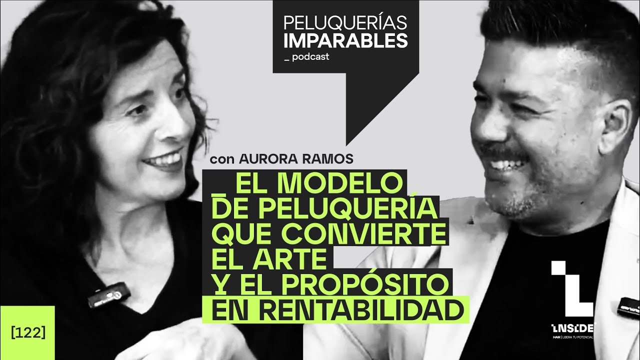 IMPARABLES #122 El modelo de peluquería que convierte el arte y el propósito en rentabilidad