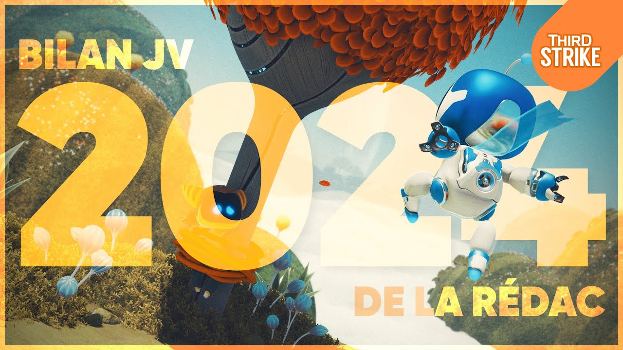 Bilan JV 2024 de la r&eacute;dac | Third Strike 43 | D&eacute;bats pop-culture