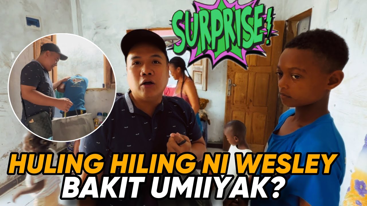 EH BAKIT UMIIYAK…HULING HILING NI WESLEY SA AKIN