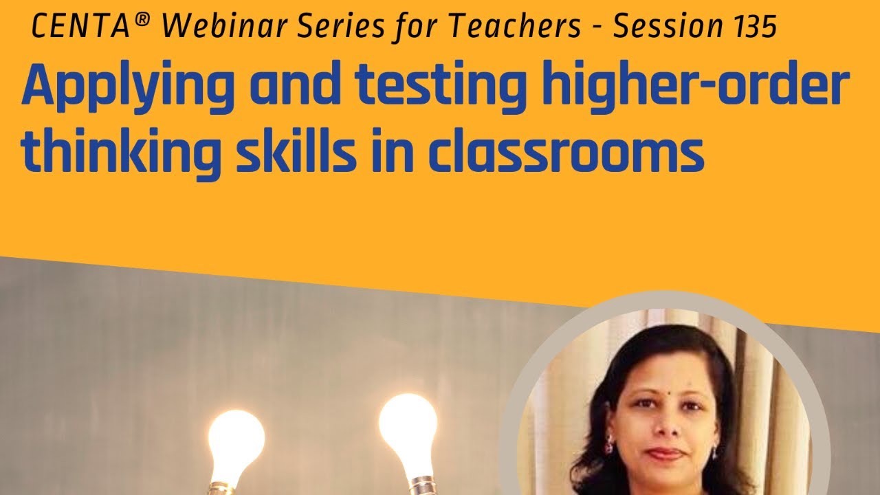 Session - 135 - Applying and testing higher-order thinking skills in classrooms