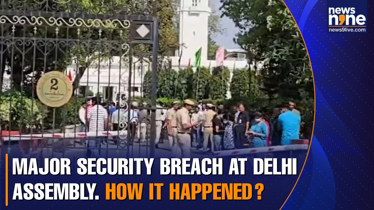 Major security breach at Delhi Assembly. How it happened?