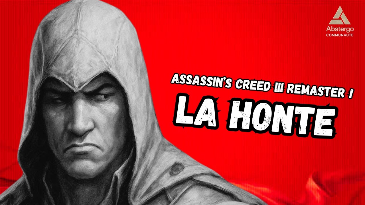 Assassin&rsquo;s Creed III remaster !