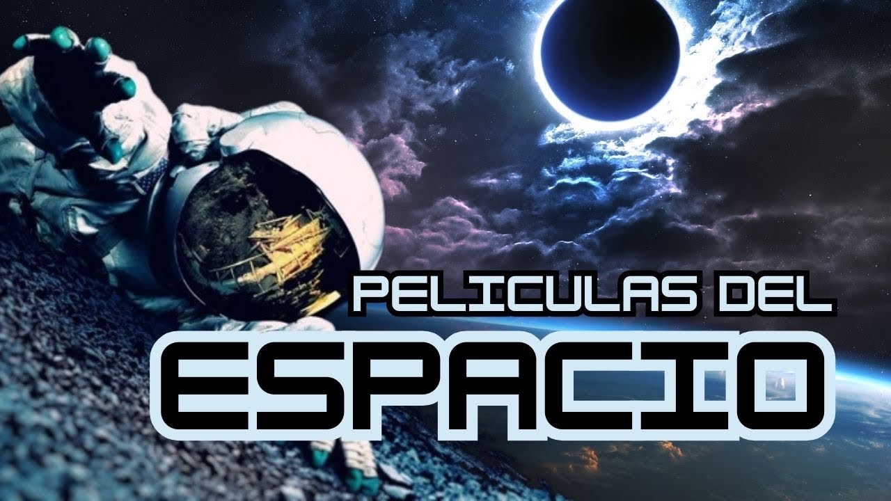Top 10 Mejores Películas ESPACIALES