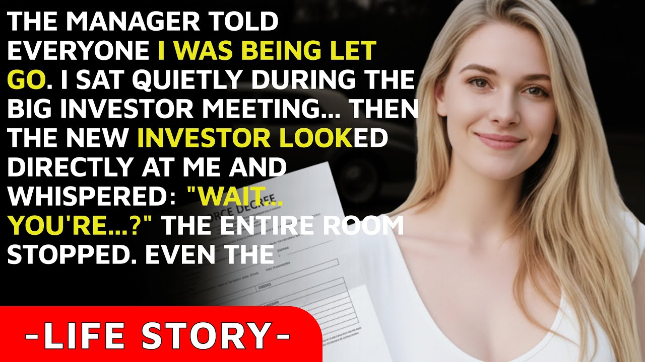 They Said I Was Fired—Then The New Investor Looked At Me And Said...