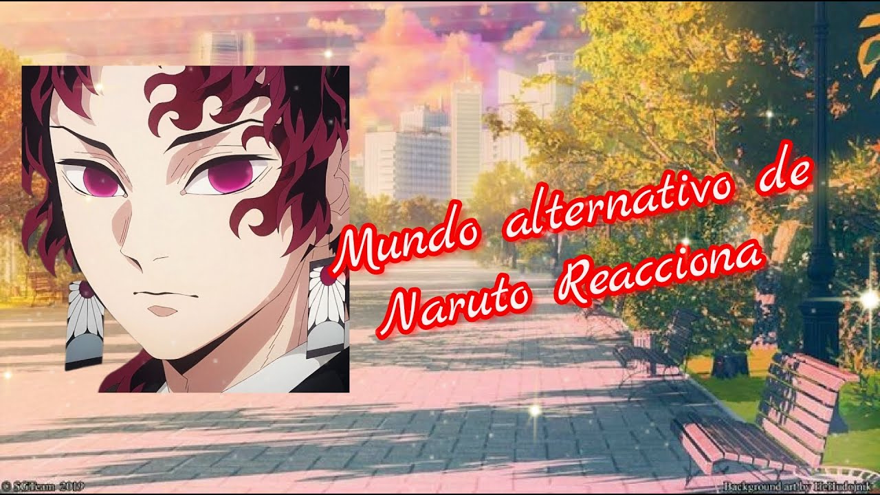 Familia alterna de Naruto reacciona a...(Español/Ingles)