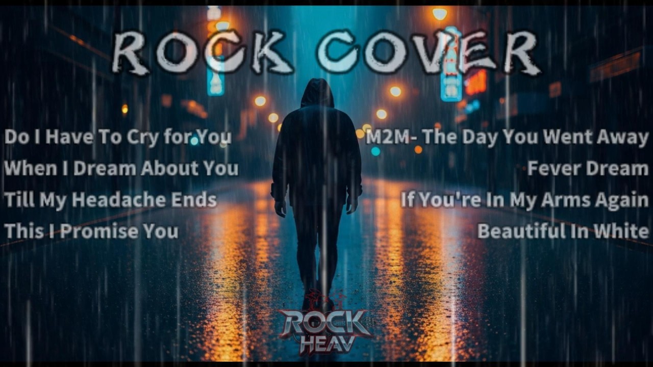 Best Rock Cover Playlist 2026 🔥 Do I Have To Cry For You - When I Dream About You Rock Heavy Version
