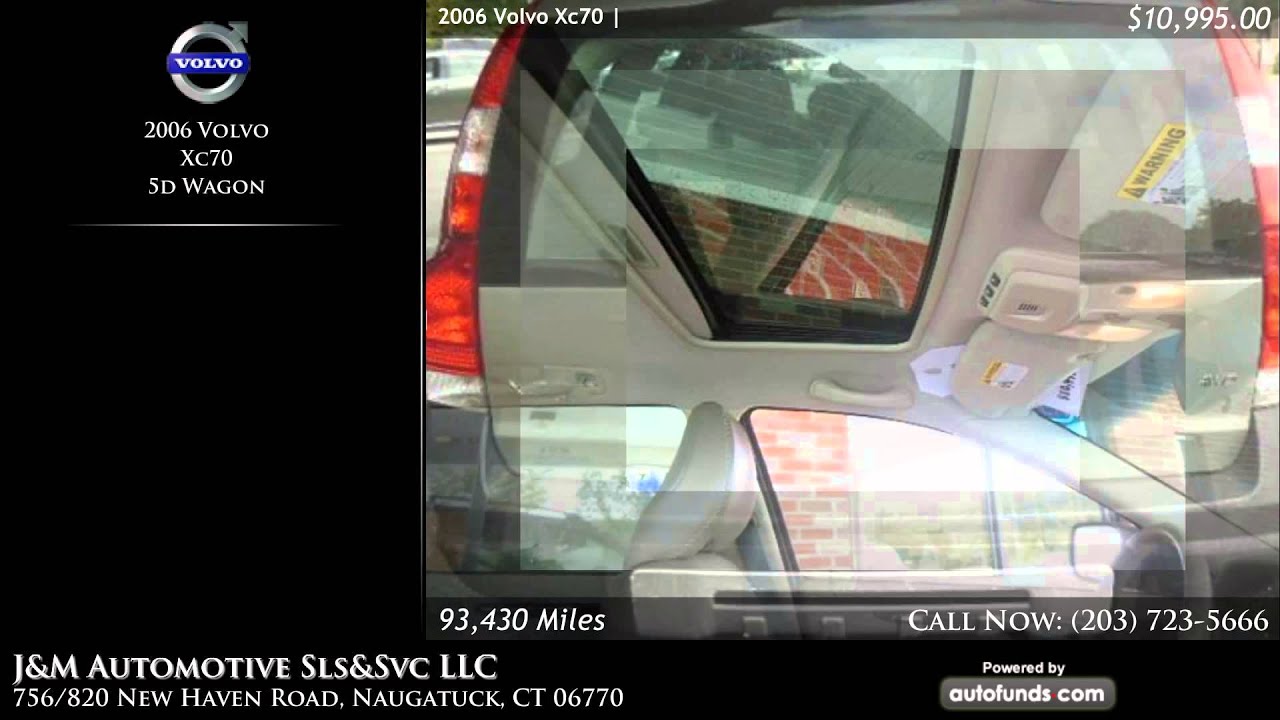 Used 2006 Volvo Xc70 | J&M Automotive Sls&Svc LLC, Naugatuck, CT - SOLD