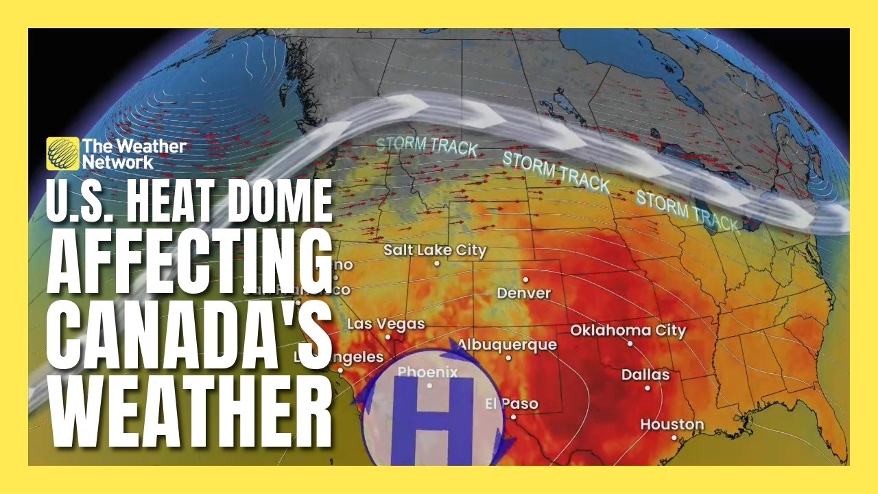How a Heat Dome Over the U.S. is Driving Canada's Weather | #forecast