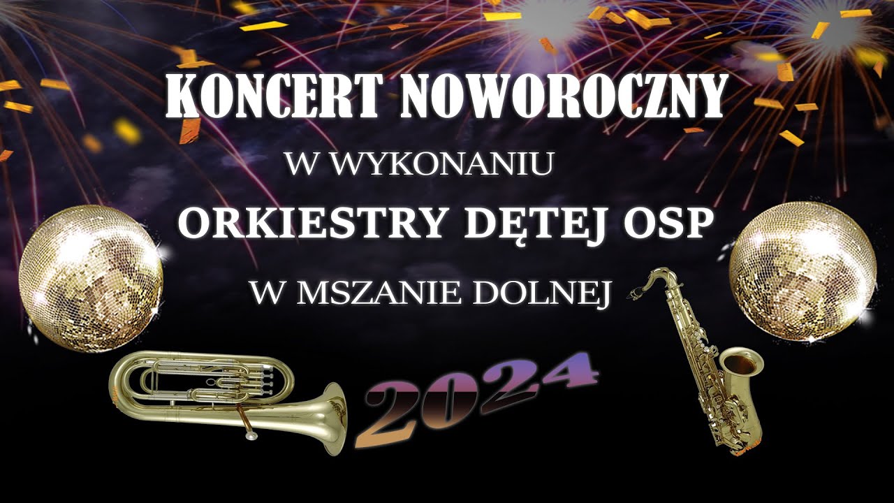 Koncert Noworoczny - Orkiestra Dęta OSP Mszana Dolna 2024