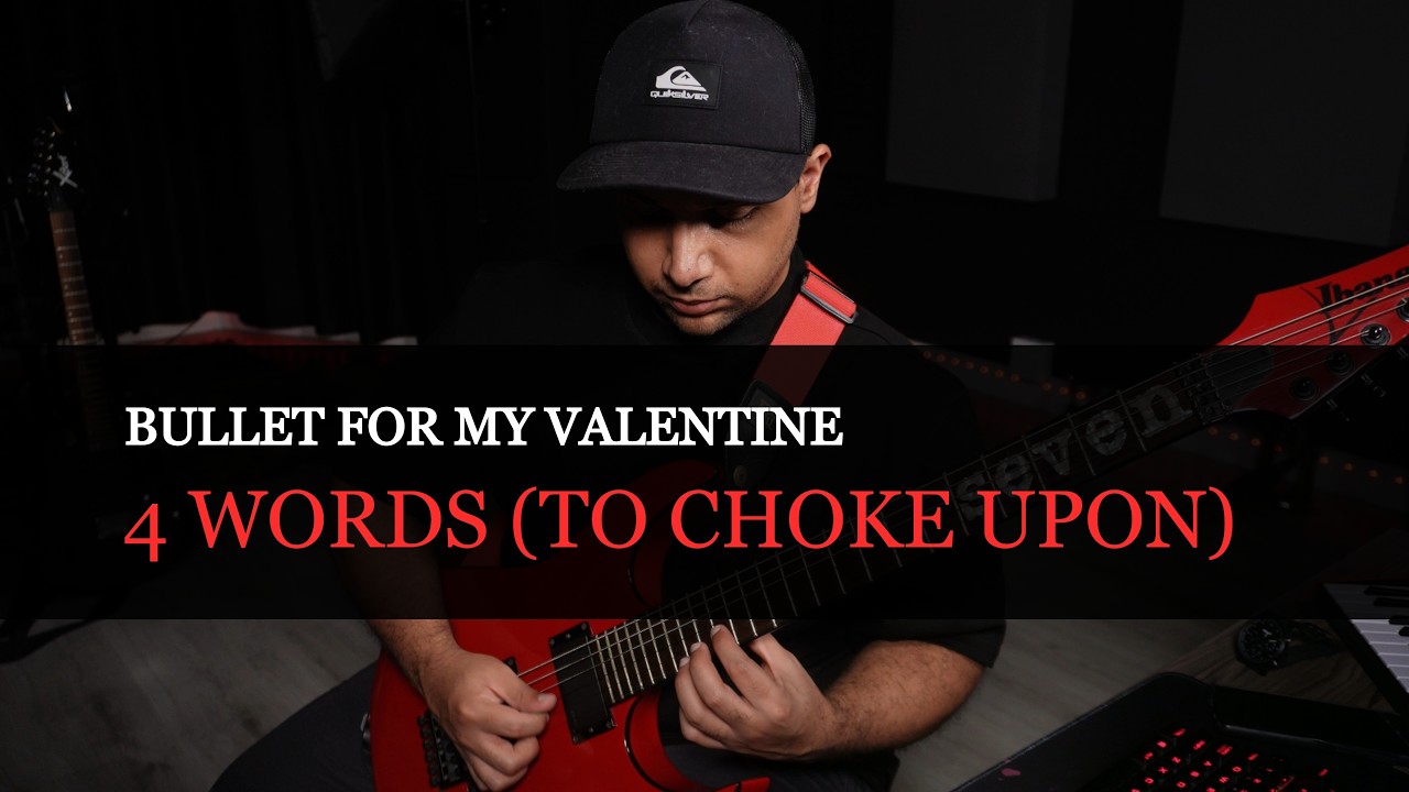 Bullet For My Valentine - 4 Words (To Choke Upon) Full Guitar Cover