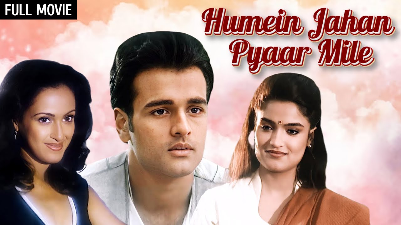Humein Jahan Pyar Mile | Full Hindi Movie | Sandhya Mridul, Rohit Roy | Bollywood Romance
