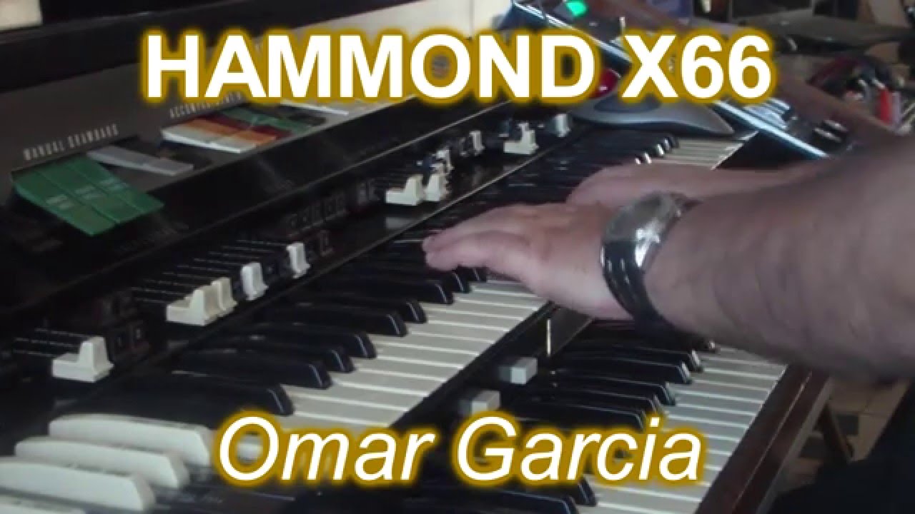 Quando, Quando, Quando - Omar Garcia - HAMMOND X66