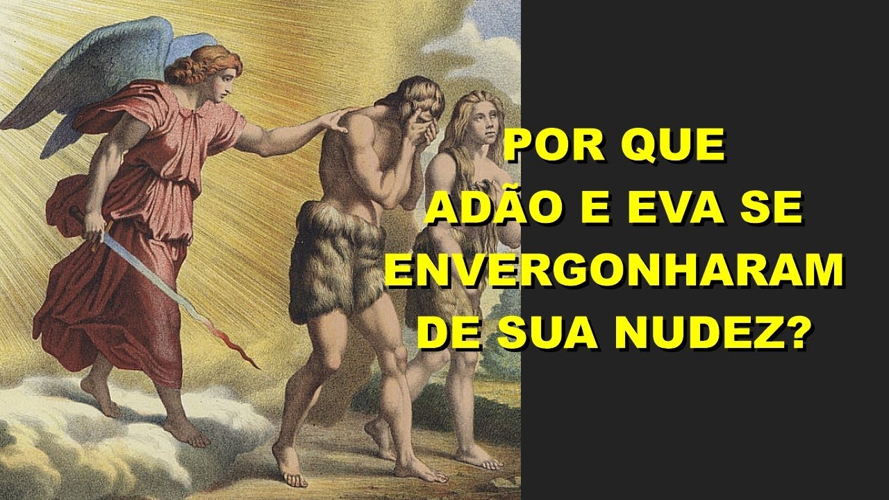 #1722 Por que Adão e Eva se envergonharam de sua nudez? Mario Persona