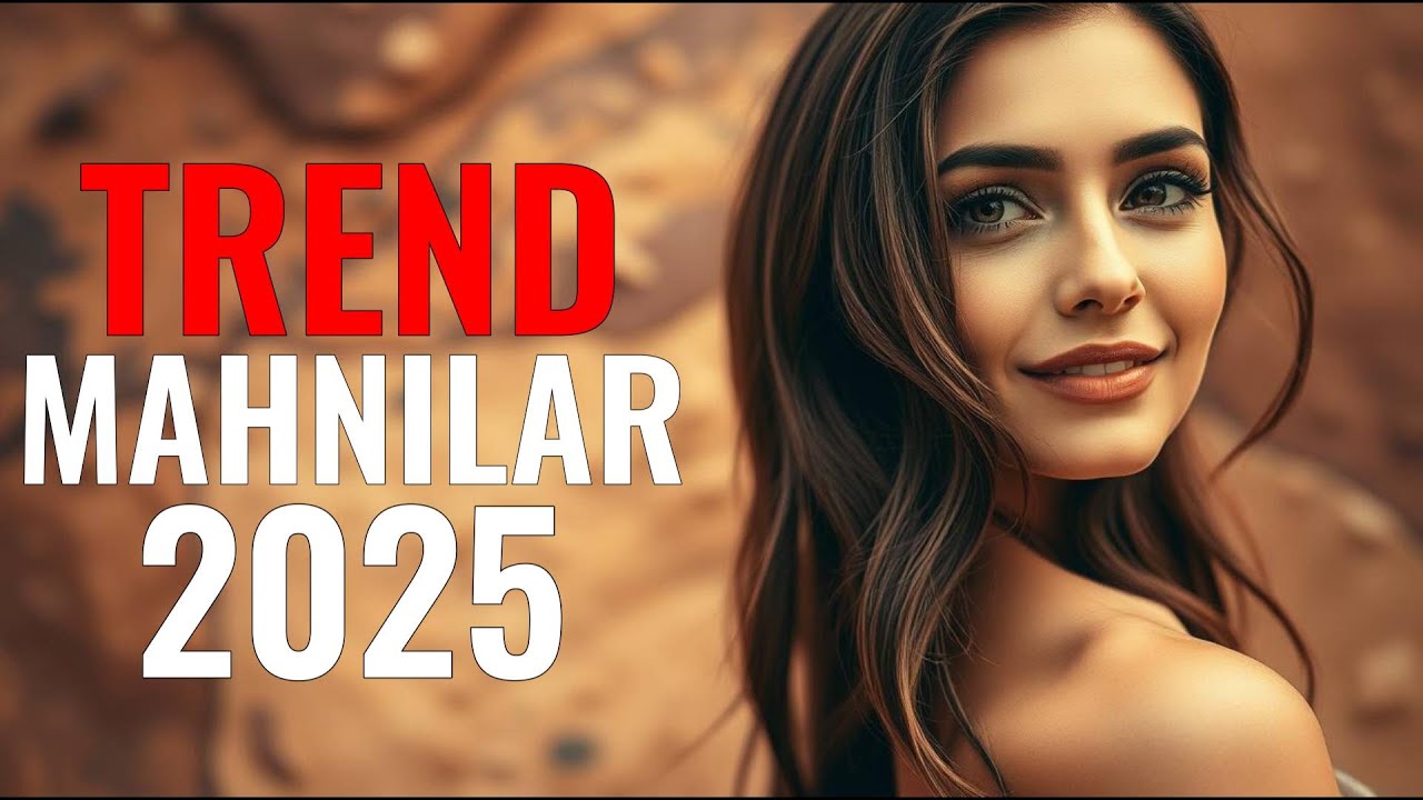 TREND MAHNILAR 2025 | AZERBAIJANI MUSIC HITS 2025 VOL.40