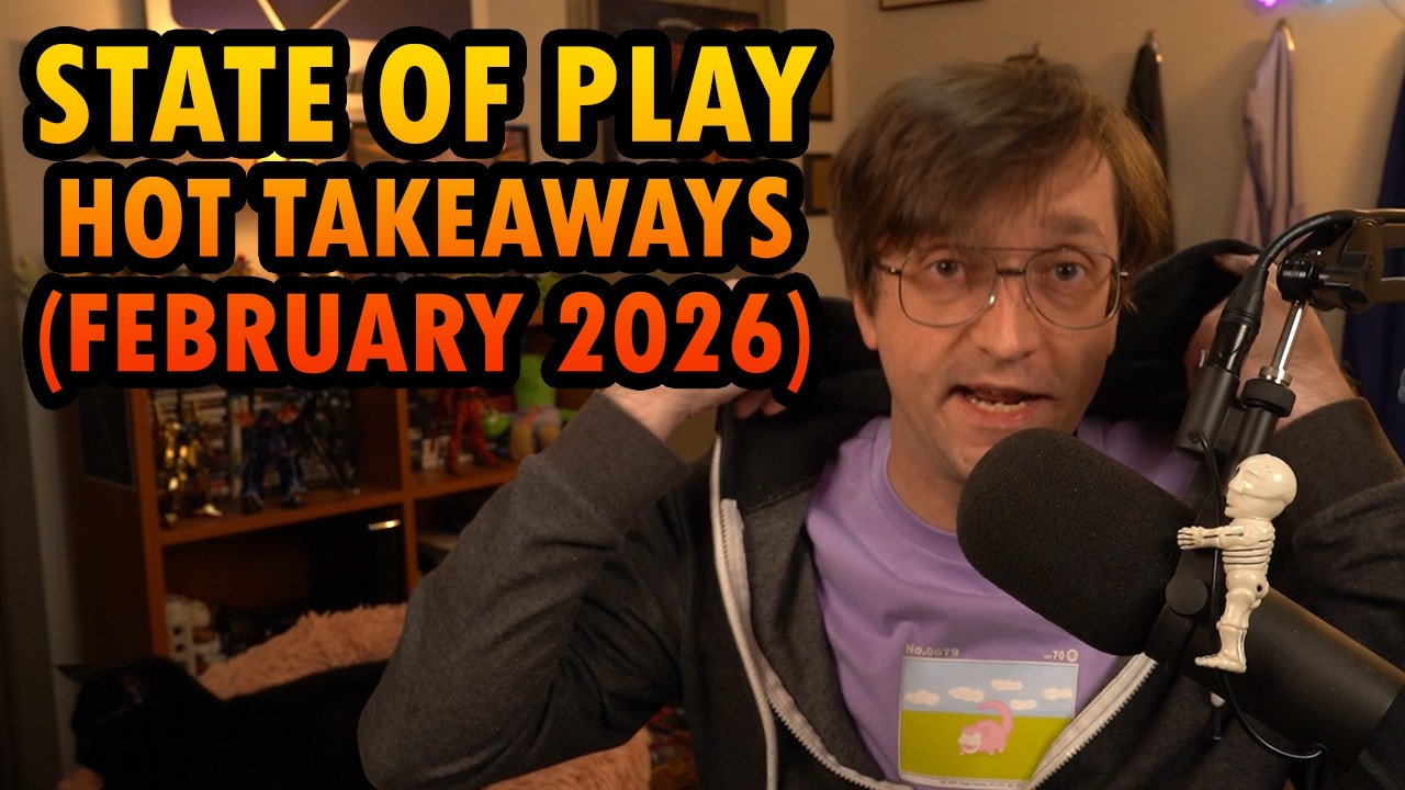 State of Play Hot Takeaways - Feb 2026