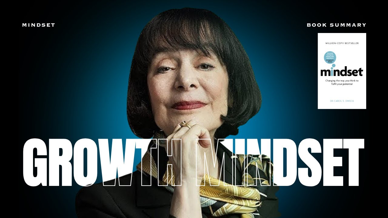 How to Build a Growth Mindset? | Mindset by Carol Dweck (Key Takeaways)