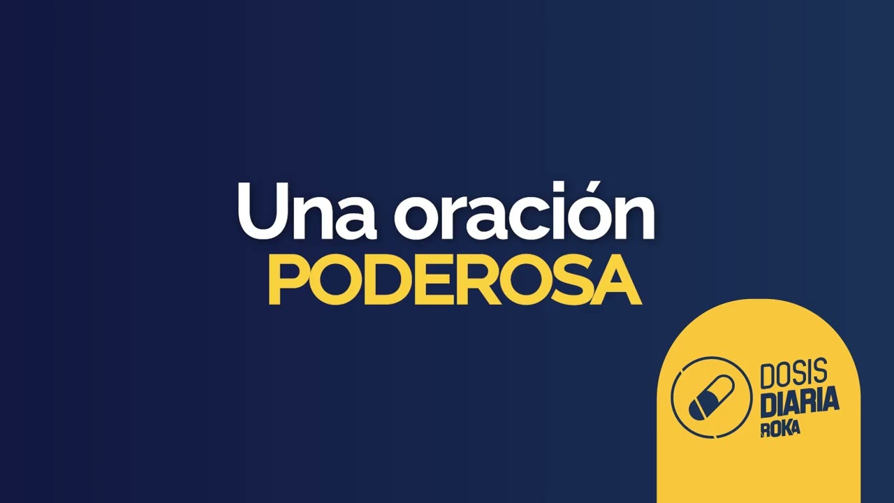 Dosis Diaria Roka  - Una oración poderosa