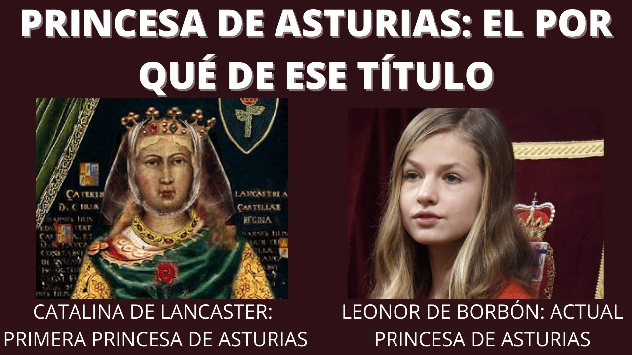 Princesa de Asturias: por qu&eacute; existe ese t&iacute;tulo