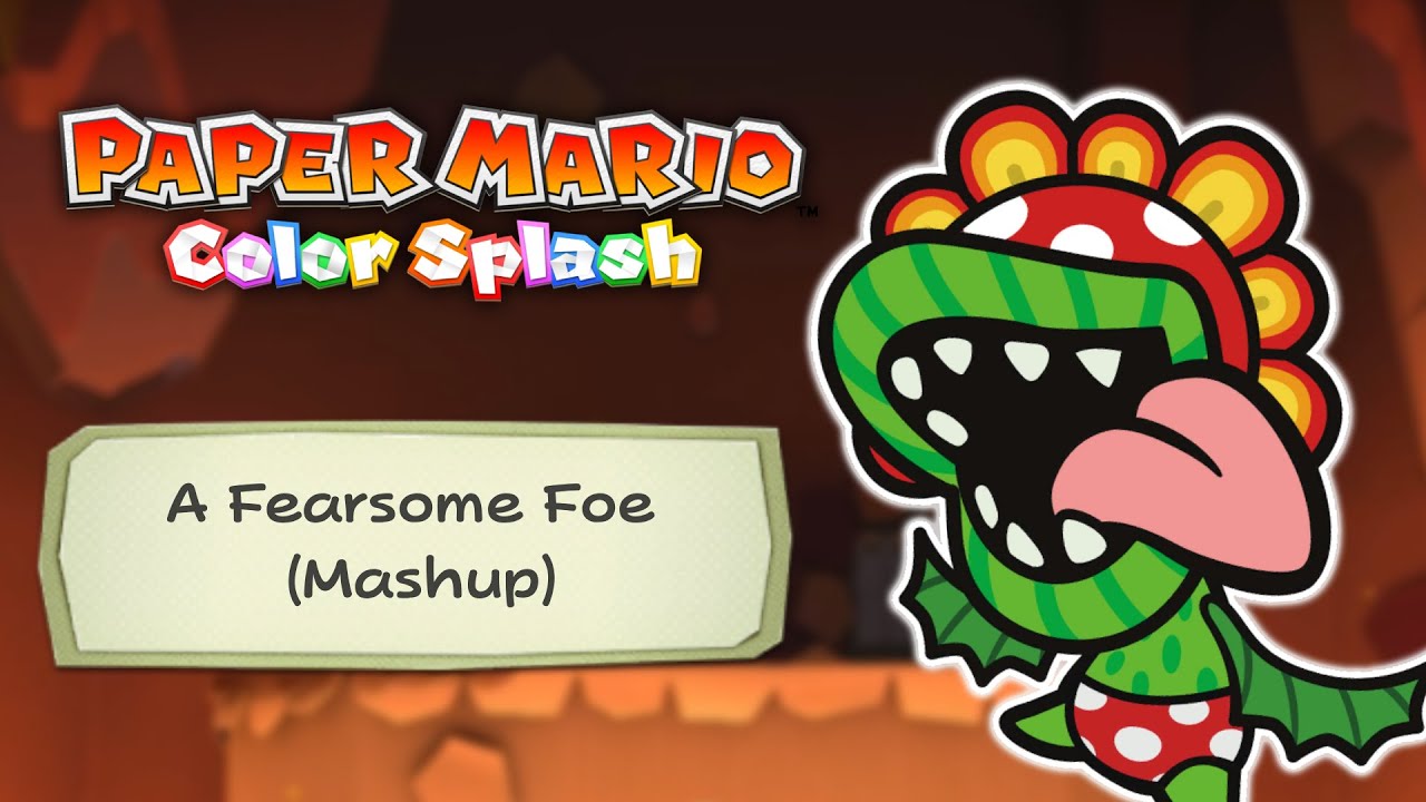 A Fearsome Foe (Mashup) - Paper Mario: Color Splash