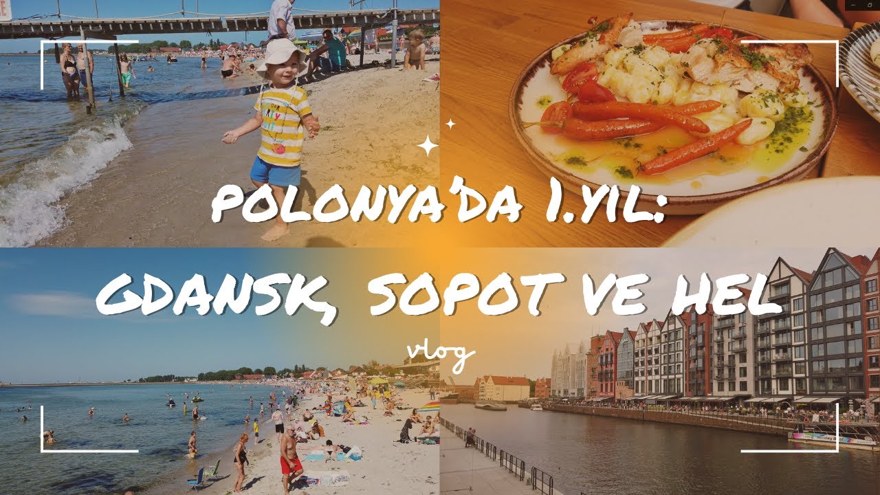 Polonya'nın en kuzeyini keşfediyoruz: Gdansk, Sopot ve Hel
