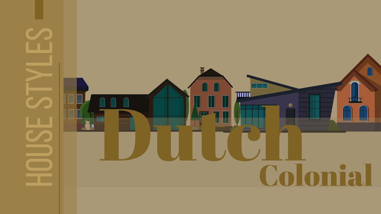 Dutch Colonial Style Architecture