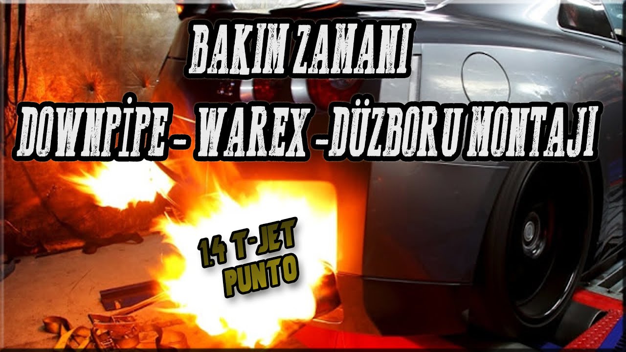 PUNTO 1.4 T-JET DOWNPİPE VE WAREX TAKTIK !!! / BAKIMLARINI YAPTIK / SANAYİDE BİR GÜN...