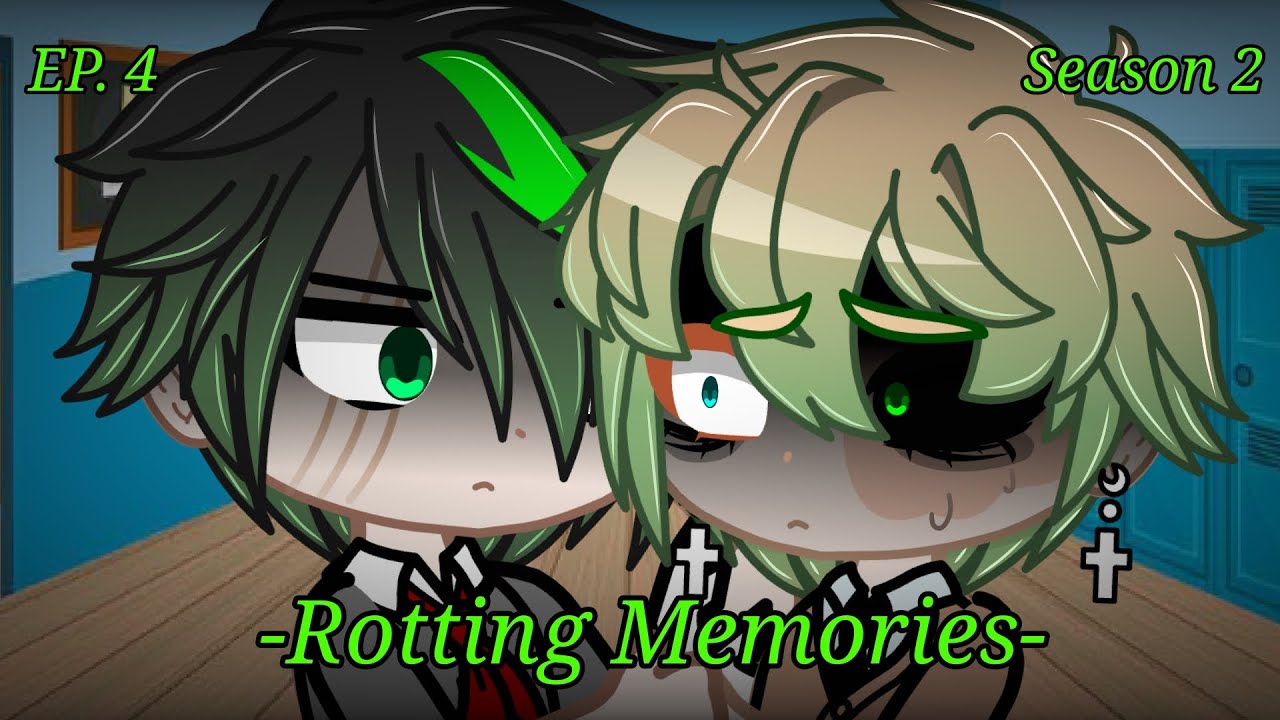 -Rotting Memories- EP. 4 (SEASON 2)