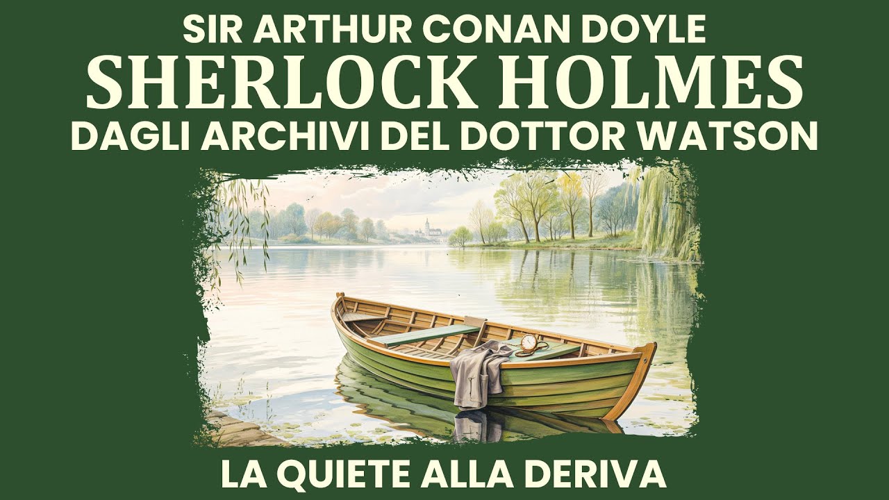 Sherlock Holmes – La Quiete Che Trascina