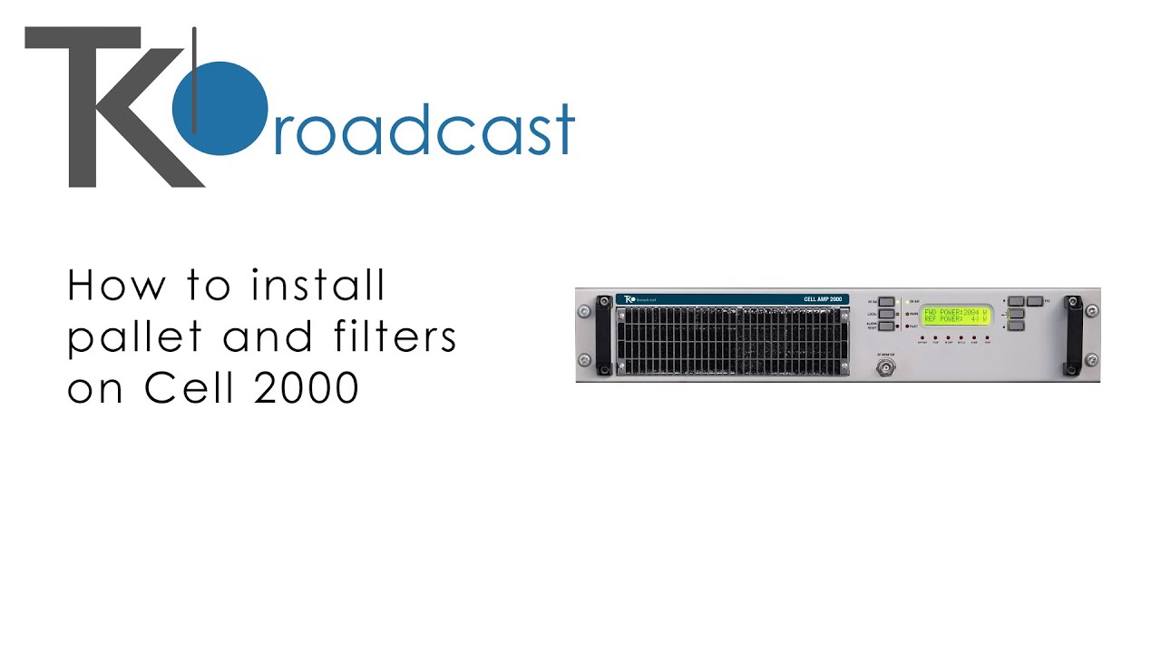 How to Install Pallet and Filter in a CELL 2000 FM Amplifier