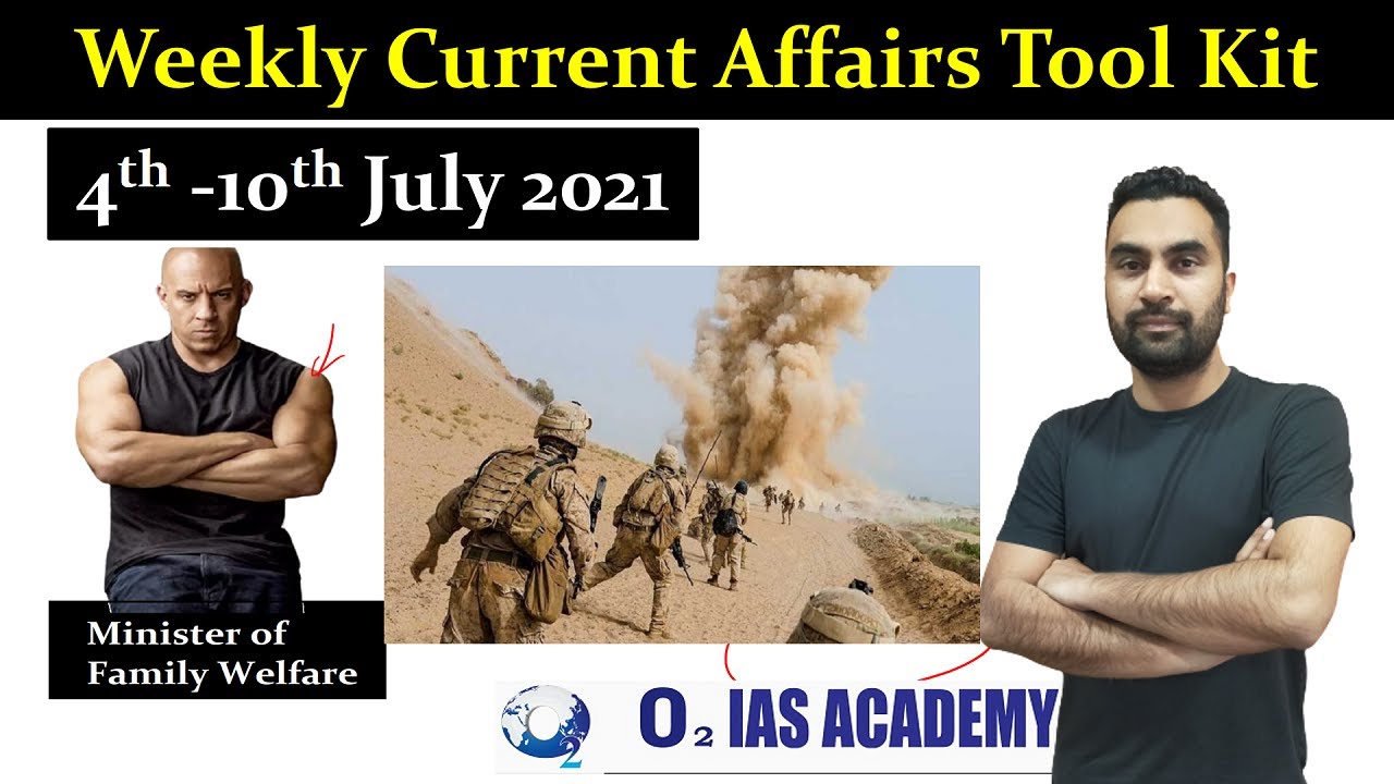 Current Affairs for Civil Services Examination - Weekly Summary - The Indian Express 4th - 10th July