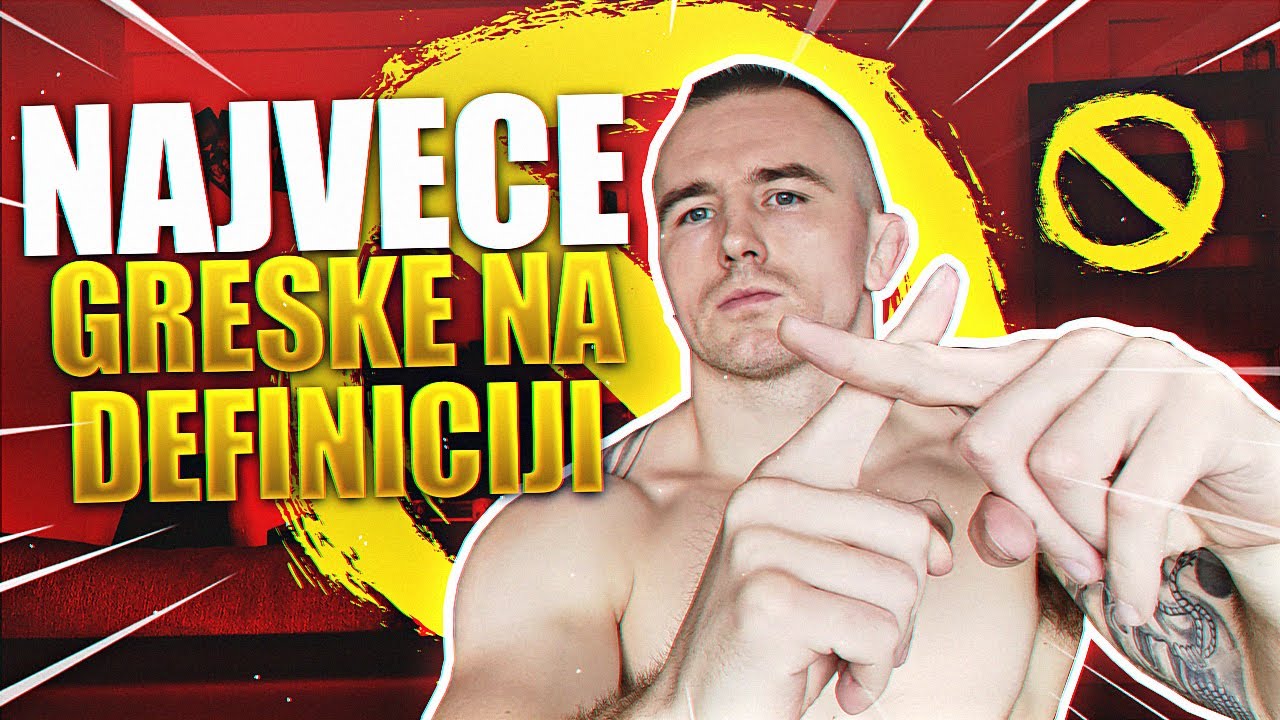 NAJVECE GRESKE U TRENINGU I PREHRANI / ISHRANI ZA DEFINICIJU - 30 DANA DEFINICIJE 11/30