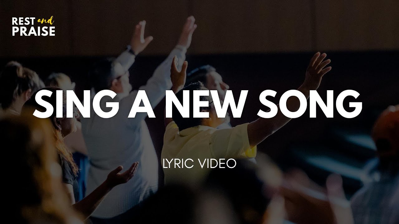 SING A NEW SONG