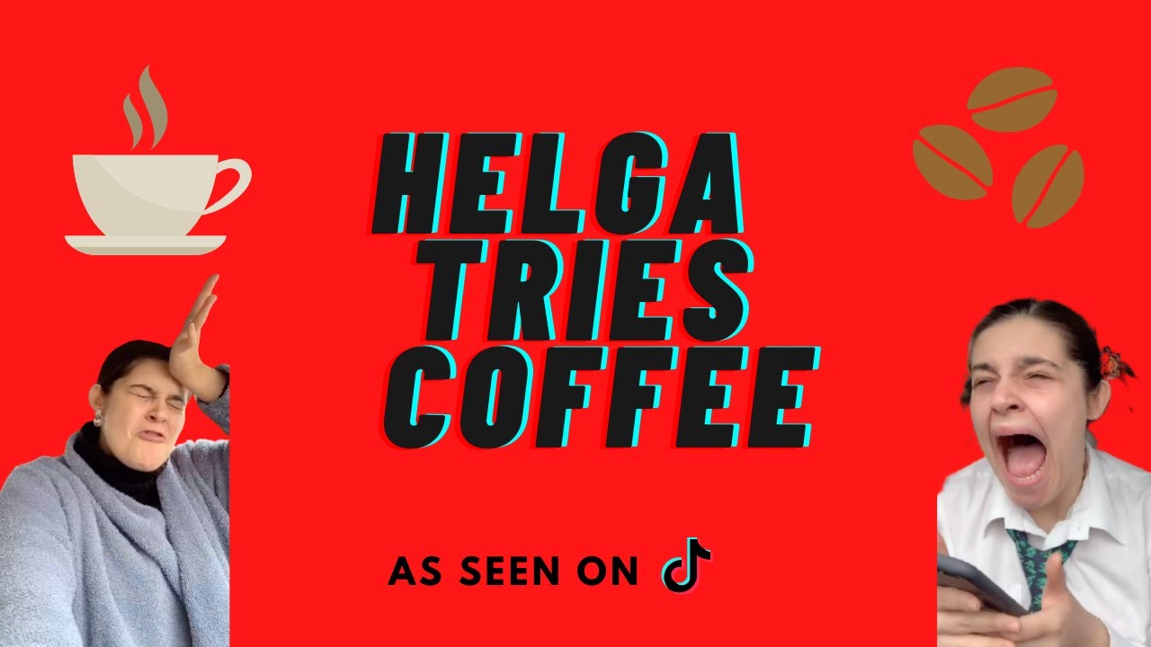 Helga tries Coffee || Original Comedy Short