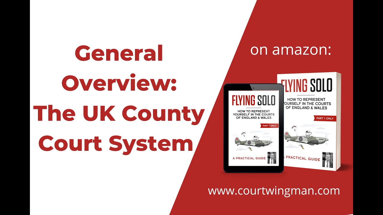 General Overview of UK Courts.  UK General Litigation & Small Claims