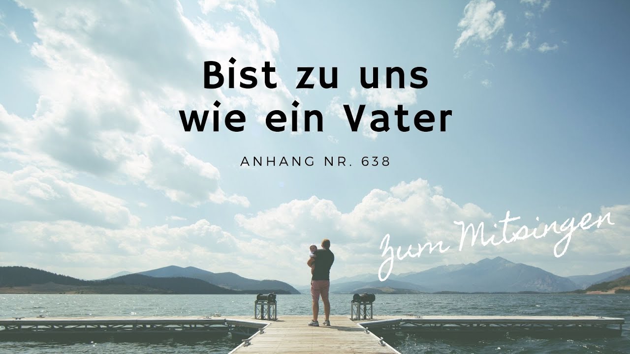 Bist zu uns wie ein Vater (Lyrics)