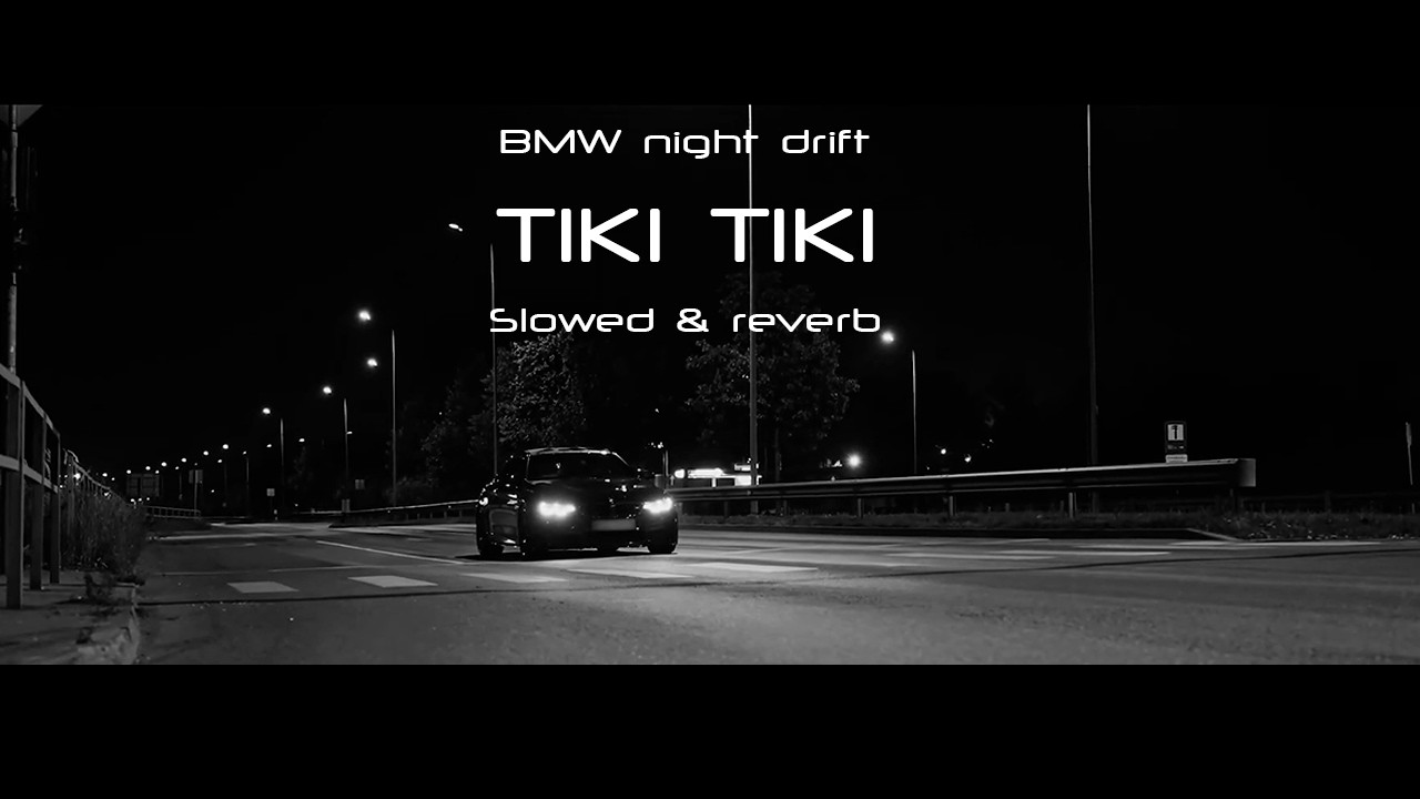 QMIIR - TIKI TIKI (Slowed & Reverb)