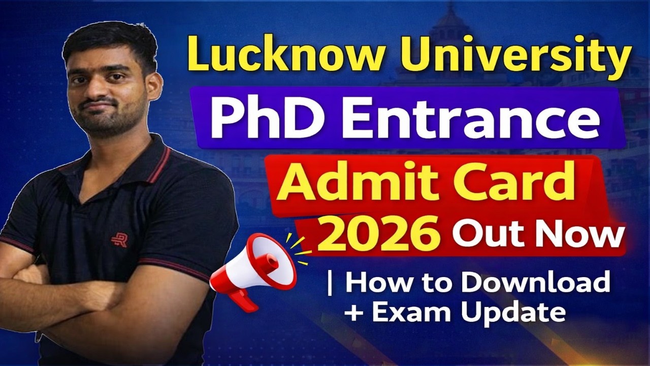 LU PhD Entrance Admit Card 2026 Out Now 📢 | How to Download + Exam Update