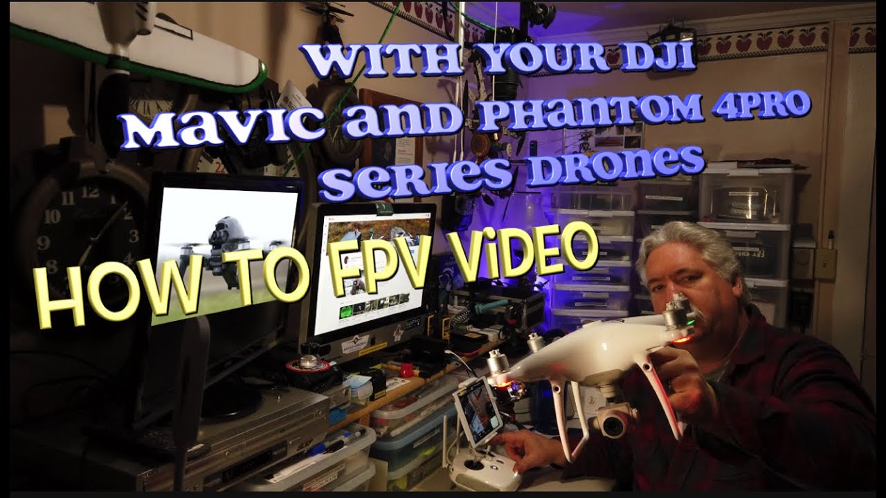 FPV Video from DJI Mavic 2P and Phantom 4P Series Drones, How-To Video