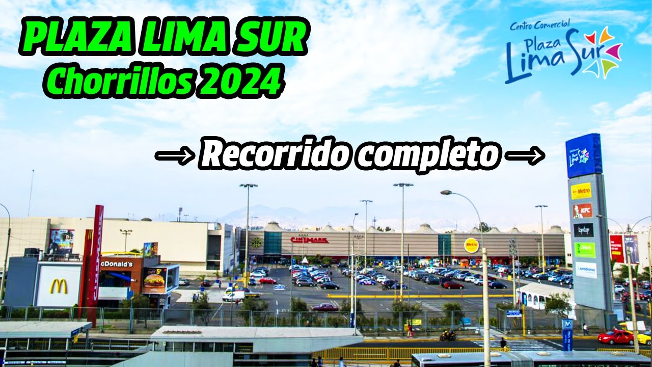 Asi luce PLAZA LIMA SUR CHORRILLOS 2024 | Recorrido COMPLETO - DIA:07/06/2024