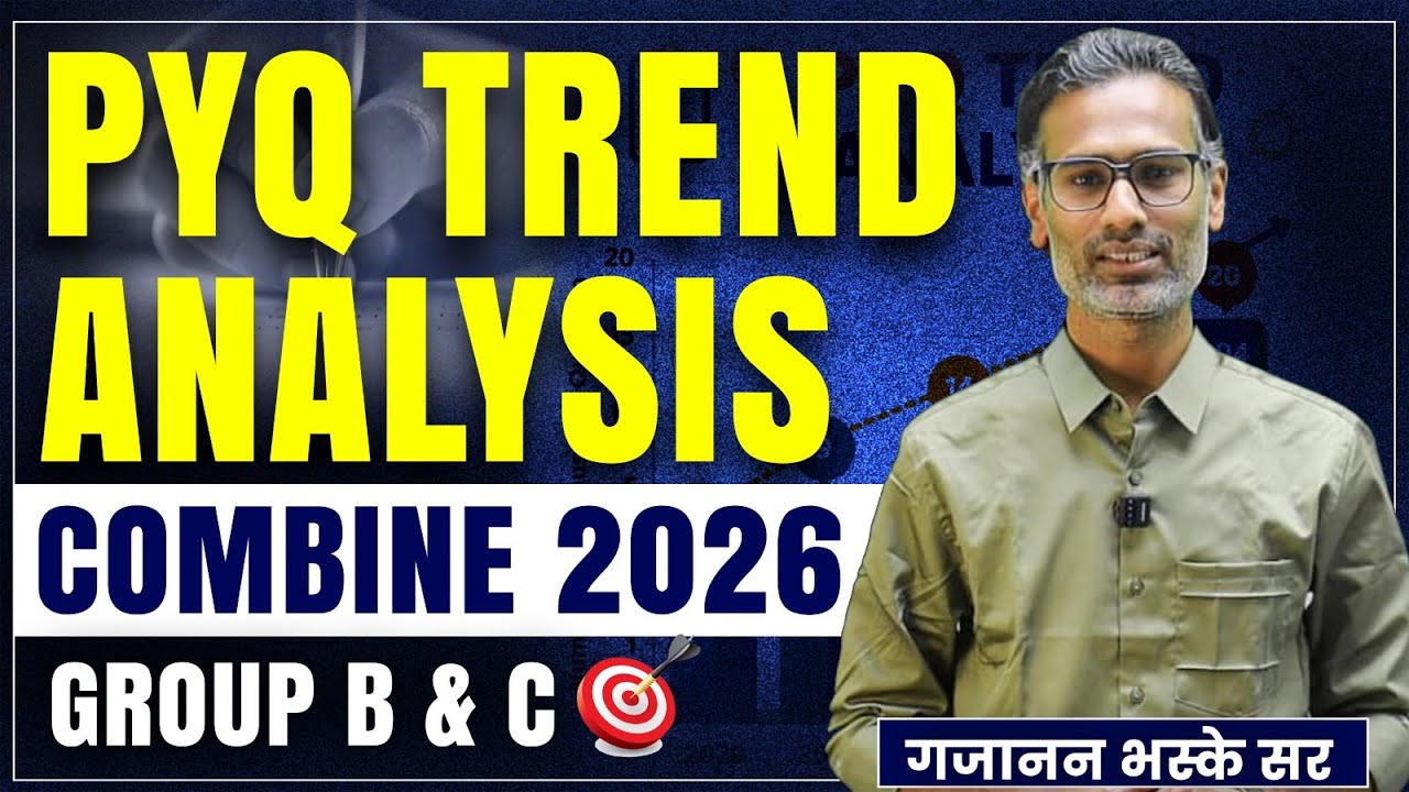 Economics - PYQ Trend Analysis | COMBINE 2026 | Group B & C | By Gajanan Bhaske