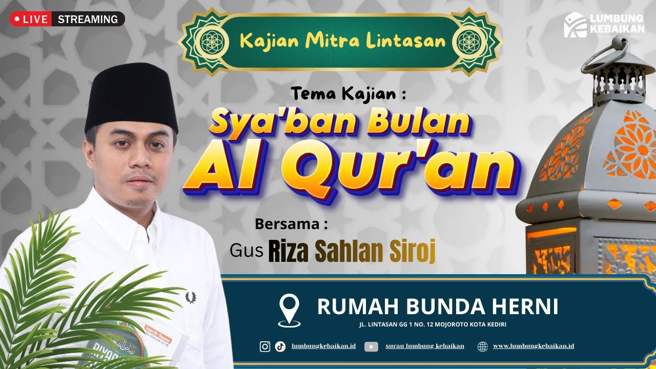 🔴 SYA'BAN BULAN AL QUR'AN - Gus Riza Sahlan Siroj