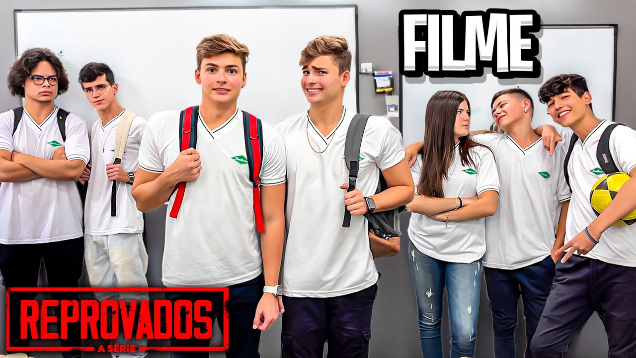REPROVADOS - O FILME •Irmãos Scribel•