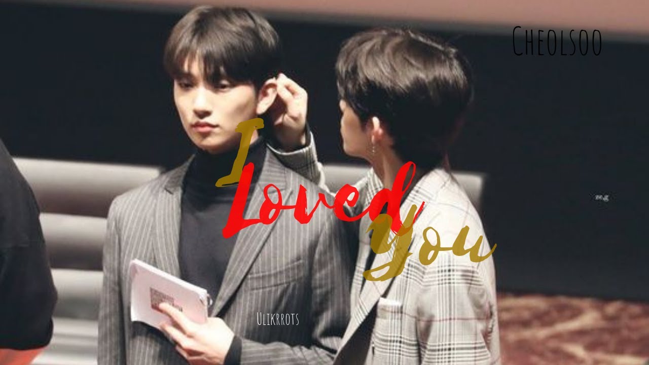Cheolsoo- I loved you (S.coups x Joshua SEVENTEEN)