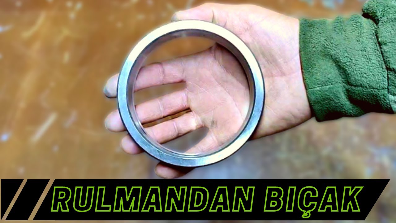 RULMAN ÇELİĞİNDEN BIÇAK YAPIMI!!! Rulmandan Nasıl Bıçak Yapılır?