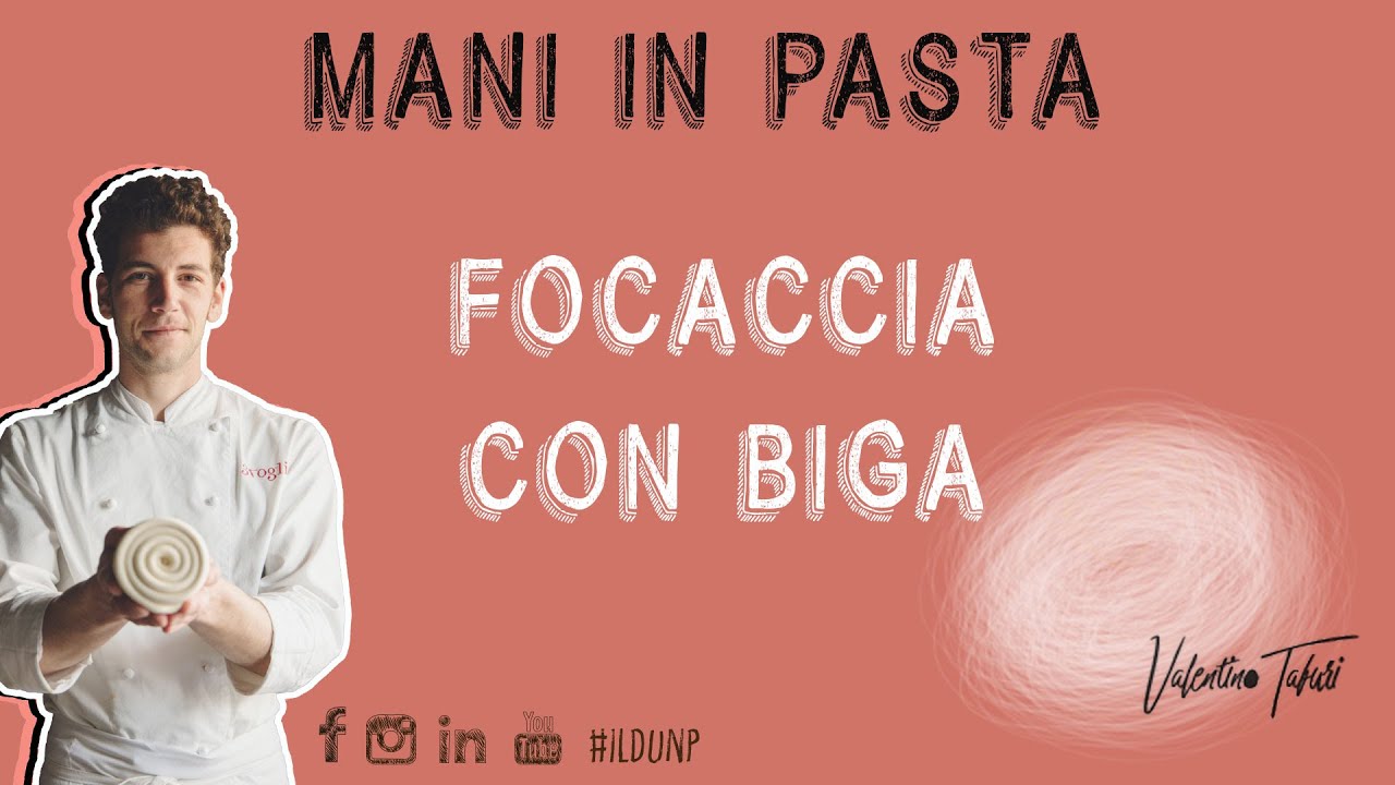 MANI IN PASTA - La Focaccia con Biga